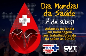 Defesa do SUS e aplausos aos trabalhadores marcarão o Dia Mundial da Saúde