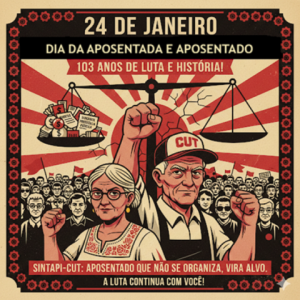 24 de Janeiro: Dia dos Aposentados e Aposentadas – 103 Anos de Previdência